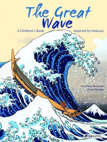 Great Wave A Children's Book Inspired by Hokusai  2011 9783791370583 Front Cover