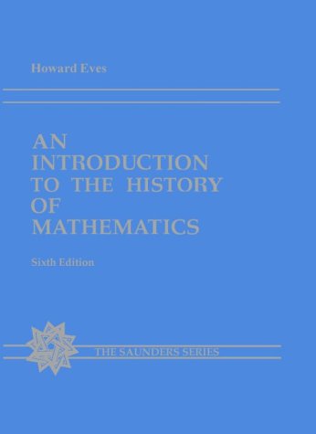 Introduction to the History of Mathematics  6th 1990 (Revised) 9780030295584 Front Cover