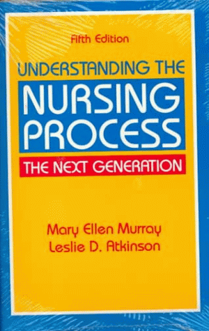 Understanding the Nursing Process : The Next Generation 5th 1994 9780071054584 Front Cover