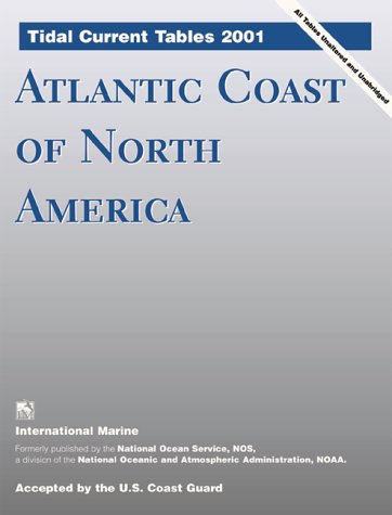 Tidal Current Tables 2001 : Atlantic Coast of North America  2000 9780071364584 Front Cover