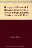Horngren's Financial and Managerial Accounting The Financial Chapters 4th 2014 9780133255584 Front Cover