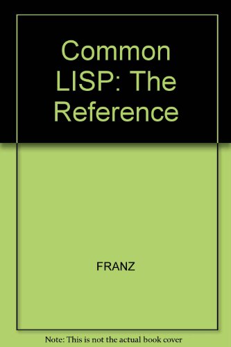 Common LISP The Reference  1988 9780201114584 Front Cover