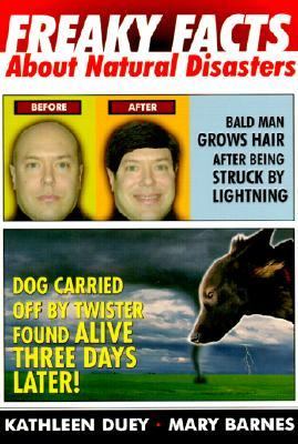 Freaky Facts about Natural Disasters  N/A 9780613252584 Front Cover