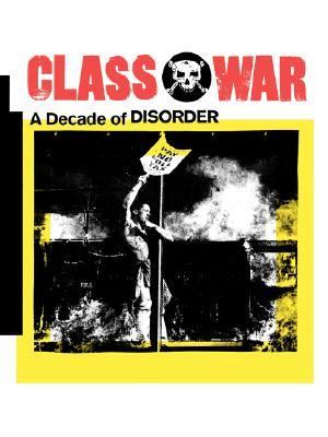 Class War A Decade of Disorder  1991 9780860915584 Front Cover