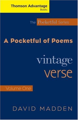 Cengage Advantage Books: a Pocketful of Poems Vintage Verse, Volume I, Revised Edition  2006 (Revised) 9781413015584 Front Cover