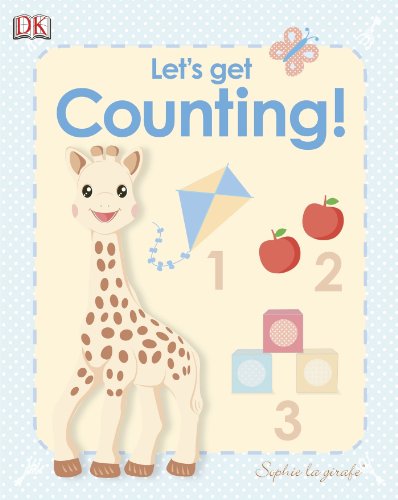 My First Sophie la Girafe: Let's Get Counting!  N/A 9781465409584 Front Cover