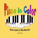 Piano in Color Music Lessons for Mini-Musicians N/A 9781468198584 Front Cover