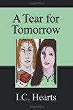 Tear for Tomorrow  N/A 9781470036584 Front Cover