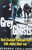 Grey Ghosts : New Zealand Vietnam Vets Talk about Their War N/A 9781869586584 Front Cover