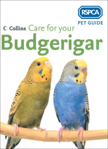Care for Your Budgerigar  3rd 2005 9780007193585 Front Cover
