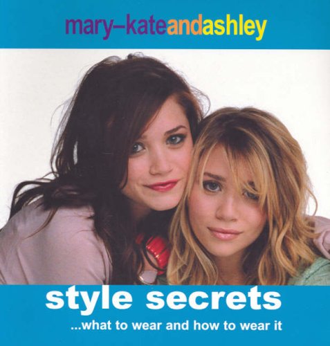 Mary-Kate and Ashley Style Secrets  2006 9780007234585 Front Cover