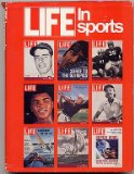 Life in Sports A Pictorial History of Sports from the Incomparable Archives of America's Greatest Picture Magazine  1985 9780060154585 Front Cover