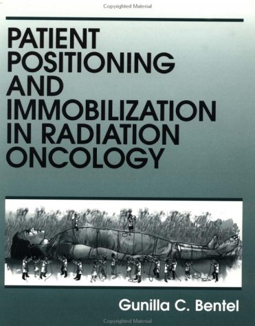 Patient Positioning and Immobilization in Radiation Therapy  1999 9780071341585 Front Cover