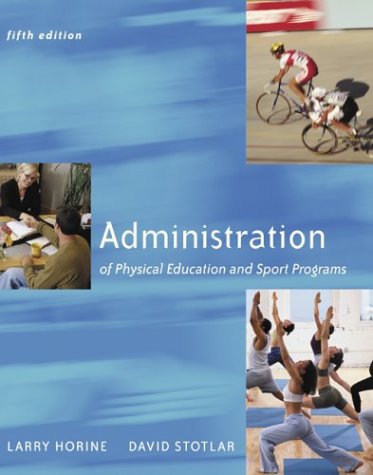 Administration of Physical Education and Sport Programs with PowerWeb Bind-in Passcard  5th 2004 (Revised) 9780072878585 Front Cover