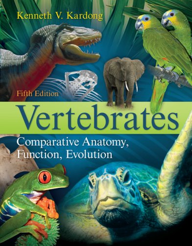 Vertebrates Comparative Anatomy, Function, Evolution 5th 2009 9780073040585 Front Cover