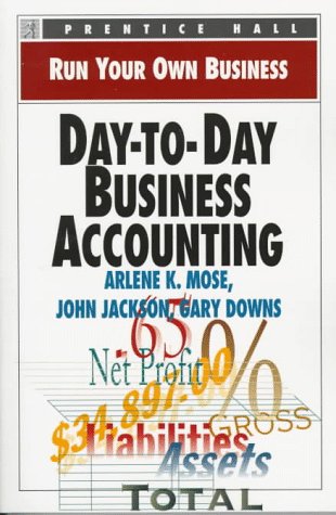 Day-to-Day Business Accounting   1996 9780136033585 Front Cover
