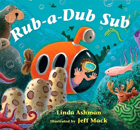 Rub-a-Dub Sub   2002 9780152026585 Front Cover