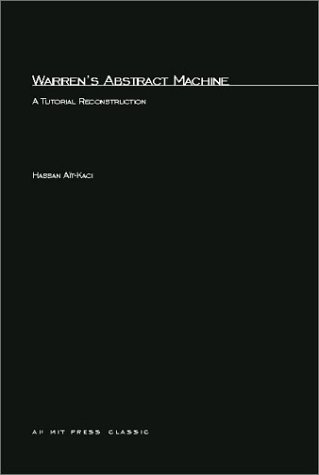 Warren's Abstract Machine A Tutorial Reconstruction  1991 9780262510585 Front Cover