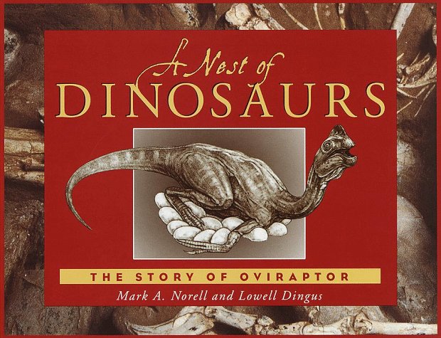 Nest of Dinosaurs : The Story of Oviraptor N/A 9780385325585 Front Cover