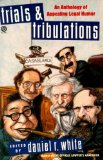 Trials and Tribulations An Anthology of Appealing Legal Humor N/A 9780452265585 Front Cover
