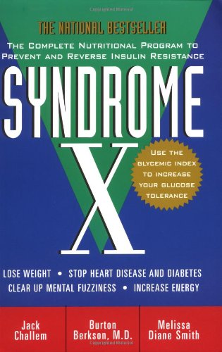 Syndrome X The Complete Nutritional Program to Prevent and Reverse Insulin Resistance  2000 9780471398585 Front Cover