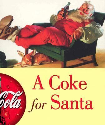 Coke for Santa   2002 9780740722585 Front Cover