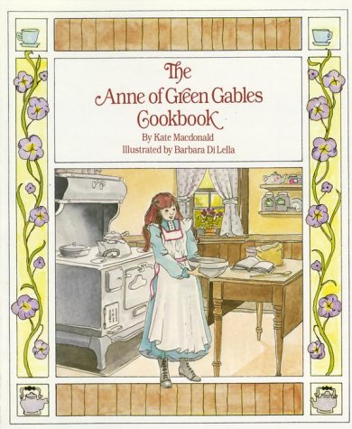 Anne of Green Gables Cookbook N/A 9780770422585 Front Cover