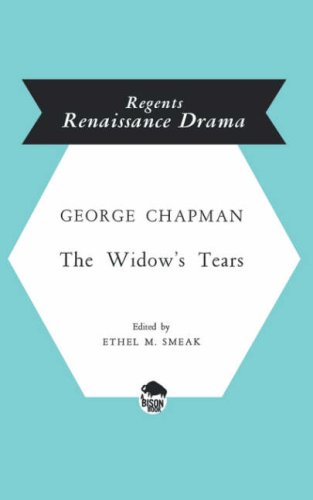 The Widow's Tears (Regents Renaissance Drama)  N/A 9780803252585 Front Cover