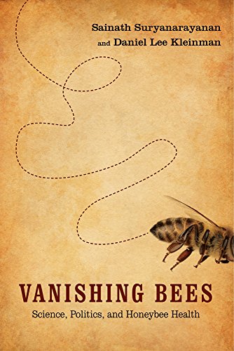 Vanishing Bees Science, Politics, and Honeybee Health  2016 9780813574585 Front Cover