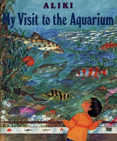 My Visit to the Aquarium   1993 9780060214586 Front Cover