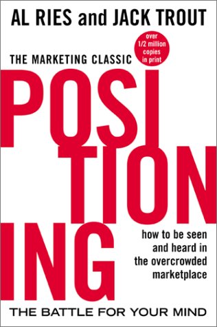 Positioning The Battle for Your Mind 2nd 2001 9780071373586 Front Cover