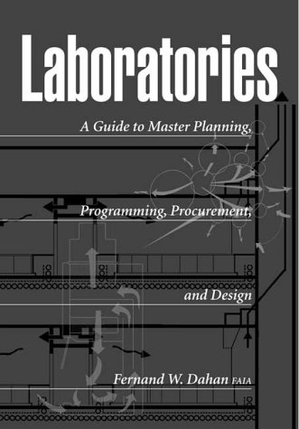 Laboratories A Guide to Master Planning, Programming, Procurement, and Design  2000 9780393730586 Front Cover