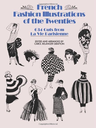 French Fashion Illustrations of the Twenties 634 Cuts from la Vie Parisienne  1987 9780486254586 Front Cover