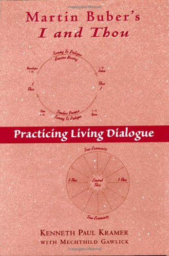 Martin Buber's I and Thou Practicing Living Dialogue  2020 9780809141586 Front Cover