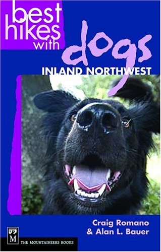 Best Hikes with Dogs Inland Northwest  2004 9780898868586 Front Cover