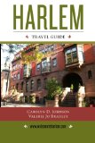 Harlem Travel Guide   2011 9781456537586 Front Cover