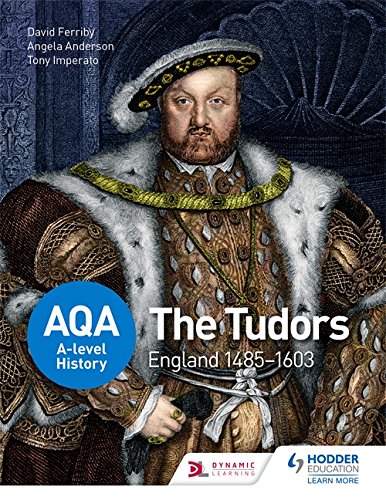 AQA A-level History: The Tudors: England 1485-1603 N/A 9781471837586 Front Cover