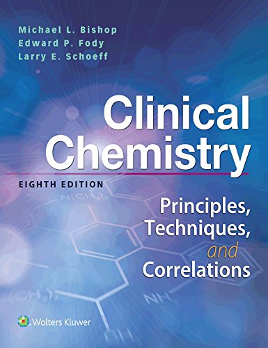 Clinical Chemistry: Principles, Techniques, Correlations  8th 2017 (Revised) 9781496335586 Front Cover