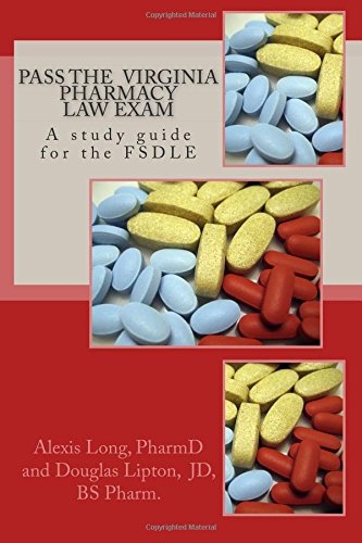Pass the Virginia Pharmacy Law Exam A Study Guide for the FSDLE N/A 9781511865586 Front Cover