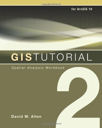 GIS Tutorial 2 Spatial Analysis Workbook 2nd 2011 9781589482586 Front Cover