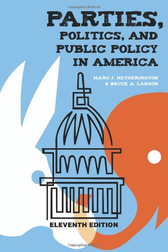 Parties, Politics, and Public Policy in America  11th 2008 (Revised) 9781604264586 Front Cover