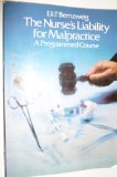 Nurse's Liability for Malpractice A Programmed Course 3rd 9780070050587 Front Cover