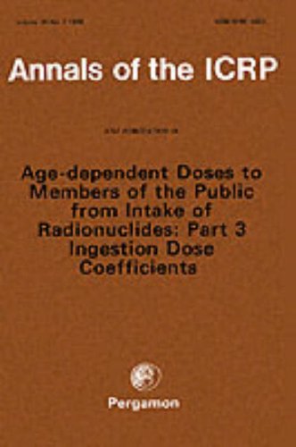 ICRP Publication 69 Age-Dependent Doses to Members of the Public from Intake of Radionuclides: Part 3 Ingestion Dose Coefficients  1995 9780080426587 Front Cover