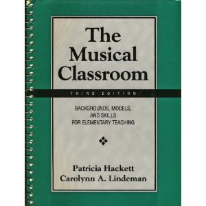 Musical Classroom Backgrounds, Models, and Skills for Elementary Teaching 3rd 1995 9780131232587 Front Cover