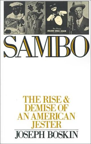 Sambo The Rise and Demise of an American Jester N/A 9780195056587 Front Cover