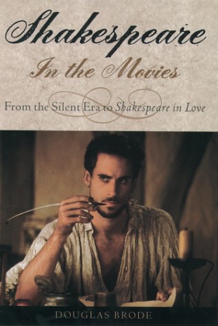 Shakespeare in the Movies From the Silent Era to Shakespeare in Love  2000 9780195139587 Front Cover