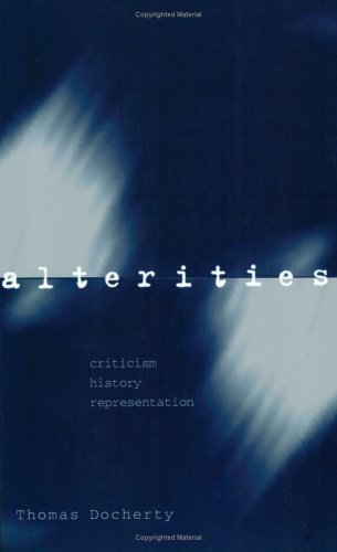 Alterities Criticism, History, Representation  1996 9780198183587 Front Cover