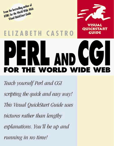 Perl and CGI for the World Wide Web   1999 9780201353587 Front Cover