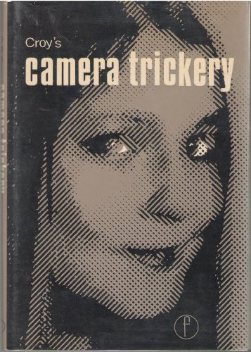 Croy's Camera Trickery   1977 9780240509587 Front Cover