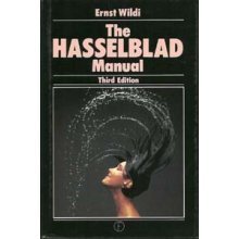 Hasselblad Manual Edition:3rd ISBN:9780240512587 - TextbookRush